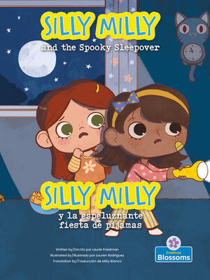 cover image of Silly Milly y la espeluznante fiesta de pijamas (Silly Milly and the Spooky Sleepover) Bilingual